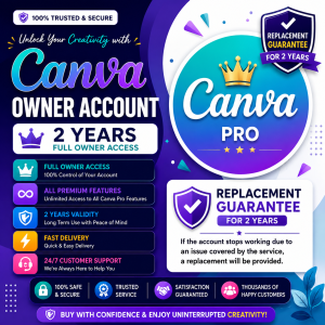 Canva Owner Account – 2 Years | Full Owner Access | Replacement Guarantee