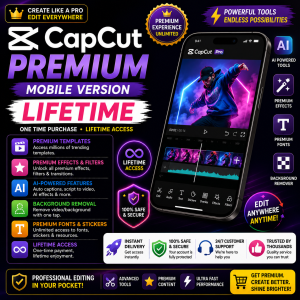 CapCut Premium Mobile Version Lifetime | Pro Video Editing | AI Tools